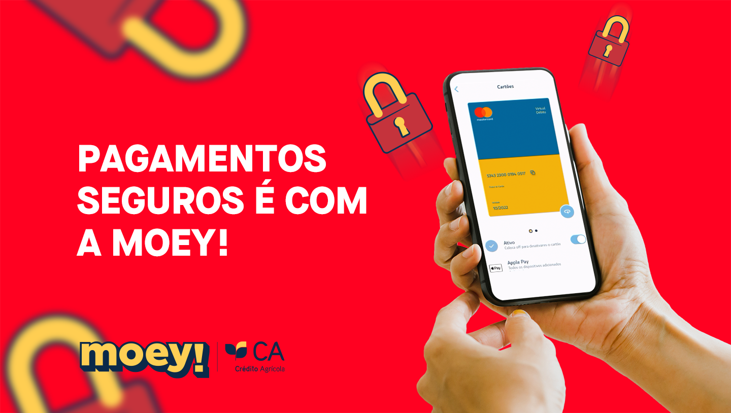 Pagamentos seguros é com a moey!